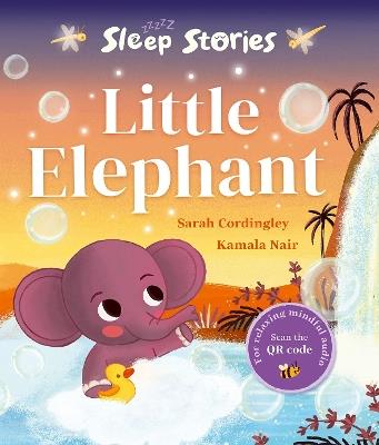 Sleep Stories: Little Elephant - Sarah Cordingley - cover