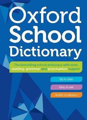 Oxford School Dictionary - Oxford Dictionaries - cover