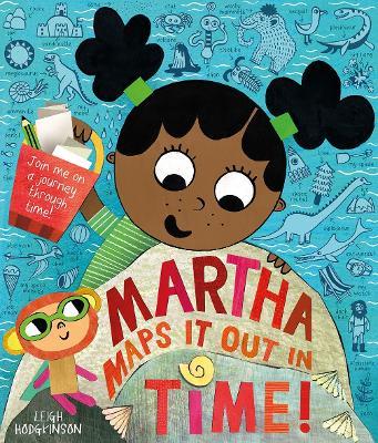 Martha Maps It Out In Time - Leigh Hodgkinson - cover