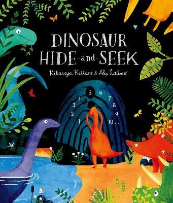 Dinosaur Hide-and-Seek: A Prehistoric Search-and-Find Picture Book - Kikaseya Keitaro - cover
