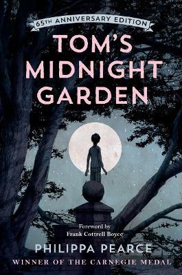 Tom's Midnight Garden 65th Anniversary Edition - Philippa Pearce - cover