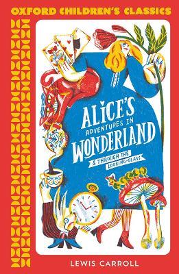 Oxford Children's Classics: Alice's Adventures in Wonderland - Lewis Carroll - cover