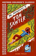 Oxford Children's Classics: The Adventures of Tom Sawyer