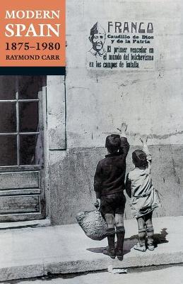 Modern Spain, 1875-1980 - Raymond Carr - cover