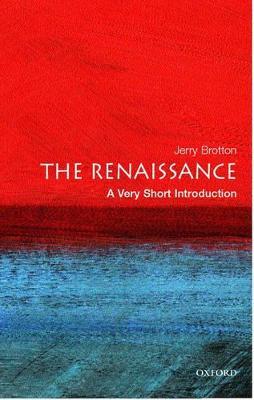 The Renaissance: A Very Short Introduction - Jerry Brotton - cover