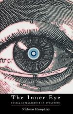 The Inner Eye: Social Intelligence in Evolution