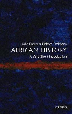 African History: A Very Short Introduction - John Parker,Richard Rathbone - cover