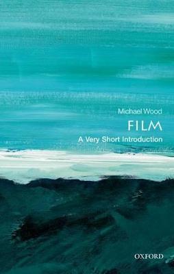 Film: A Very Short Introduction - Michael Wood - cover
