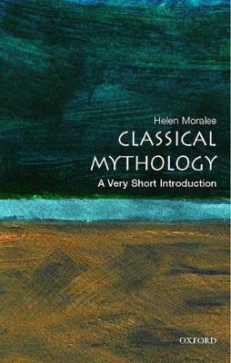 Classical Mythology: A Very Short Introduction - Morales - cover