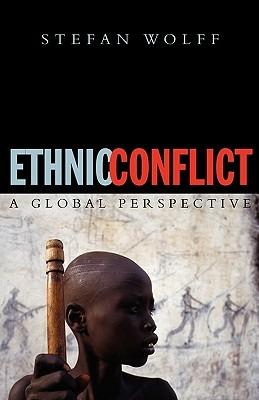 Ethnic Conflict: A Global Perspective - Stefan Wolff - cover