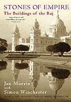 Stones of Empire: The Buildings of the Raj - Jan Morris - cover