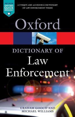 A Dictionary of Law Enforcement - Graham Gooch,Michael Williams - cover