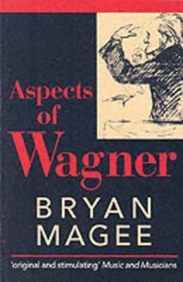 Aspects of Wagner - Bryan Magee - cover