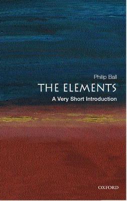 The Elements: A Very Short Introduction - Philip Ball - cover