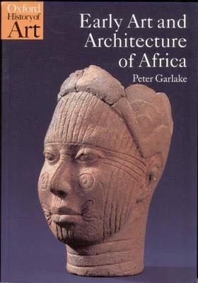 Early Art and Architecture of Africa - Peter Garlake - cover