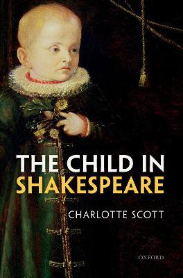 The Child in Shakespeare - Charlotte Scott - cover