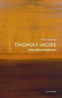 Thomas More: A Very Short Introduction - Peter Marshall - cover