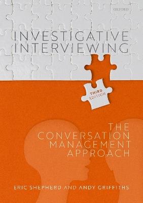 Investigative Interviewing: The Conversation Management Approach - Eric Shepherd,Andy Griffiths - cover