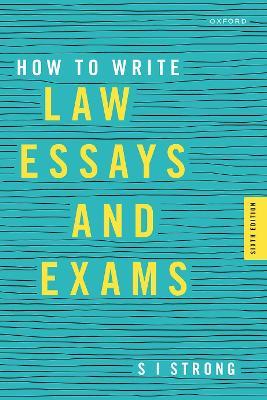 How to Write Law Essays & Exams - S I Strong - cover