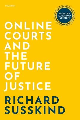 Online Courts and the Future of Justice - Richard Susskind - cover