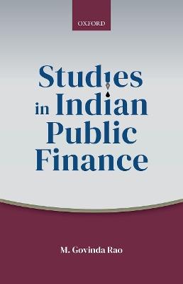 Studies in Indian Public Finance - M. Govinda Rao - cover