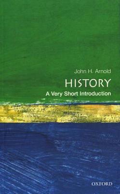 History: A Very Short Introduction - John H. Arnold - cover