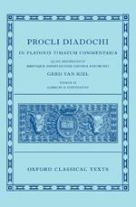 Proclus: Commentary on Timaeus, Book 2 (Procli Diadochi, In Platonis Timaeum Commentaria Librum Primum)