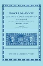 Proclus: Commentary on Timaeus, Book 3 (Procli Diadochi, In Platonis Timaeum Commentaria)