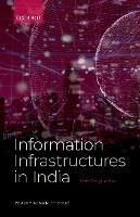 Information Infrastructures in India: The Long View - Pradip Ninan Thomas - cover