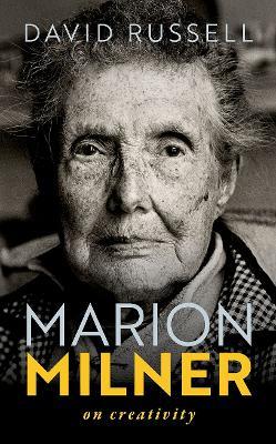 Marion Milner: On Creativity - David Russell - cover
