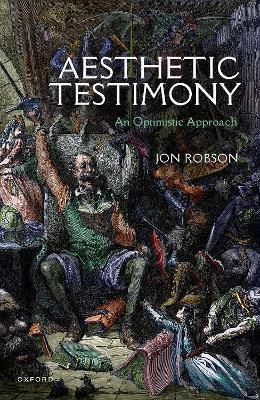 Aesthetic Testimony: An Optimistic Approach - Jon Robson - cover
