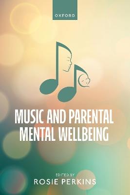 Music and Parental Mental Wellbeing - cover