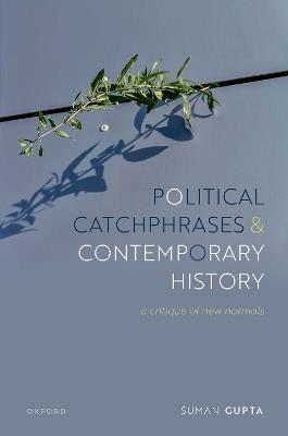 Political Catchphrases and Contemporary History: A Critique of New Normals - Suman Gupta - cover