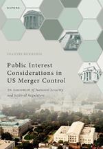 Public Interest Considerations in US Merger Control: An Assessment of National Security and Sectoral Regulators