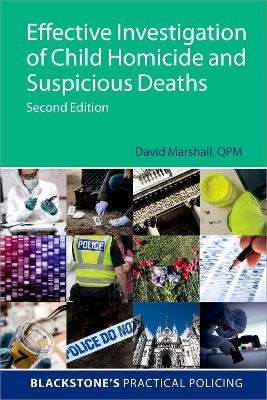 Effective Investigation of Child Homicide and Suspicious Deaths 2e - David Marshall - cover