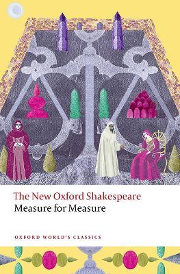 Measure for Measure: The New Oxford Shakespeare - William Shakespeare - cover