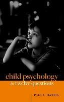 Child Psychology in Twelve Questions - Paul L. Harris - cover