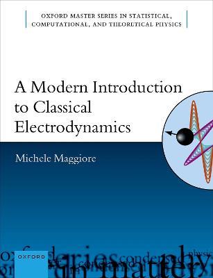 A Modern Introduction to Classical Electrodynamics - Michele Maggiore - cover