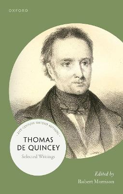 Thomas De Quincey: Selected Writings - cover
