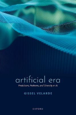 Artificial Era: Predictions, Problems, and Diversity in AI - Gissel Velarde - cover