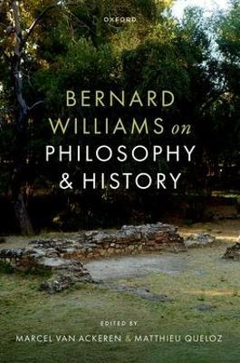 Bernard Williams on Philosophy and History - cover