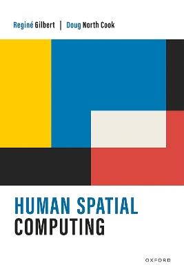 Human Spatial Computing - Reginé Gilbert,Doug North Cook - cover