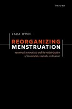 Reorganizing Menstruation: Menstrual Innovations and the Redistribution of Boundaries, Capitals, and Labour