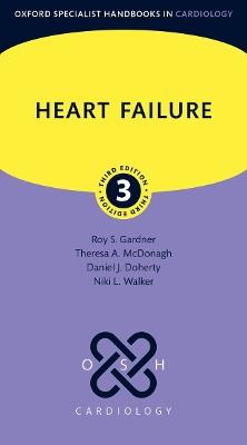 Heart Failure - Roy S. Gardner,Theresa A. McDonagh,Daniel J. Doherty - cover