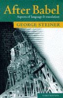After Babel: Aspects of Language and Translation - George Steiner - cover