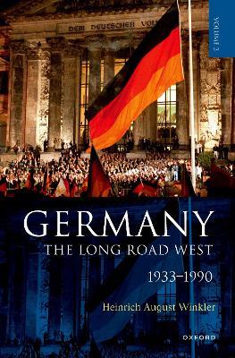 Germany: The Long Road West: Volume 2: 1933-1990 - Winkler - cover