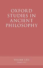 Oxford Studies in Ancient Philosophy, Volume 62
