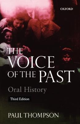 Voice of the Past: Oral History - Paul Thompson - cover