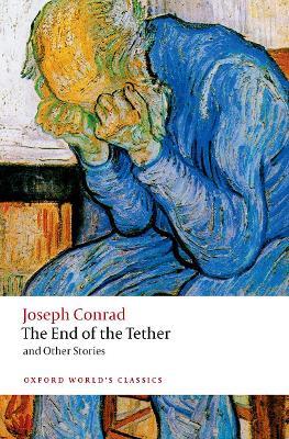 The End of the Tether: and Other Stories - Joseph Conrad - cover