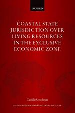 Coastal State Jurisdiction over Living Resources in the Exclusive Economic Zone